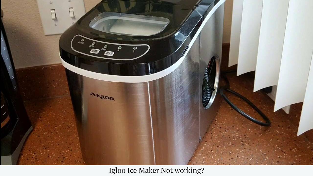 Igloo Ice maker not working Fix Freezing, Melting, Blinking & tray stuck