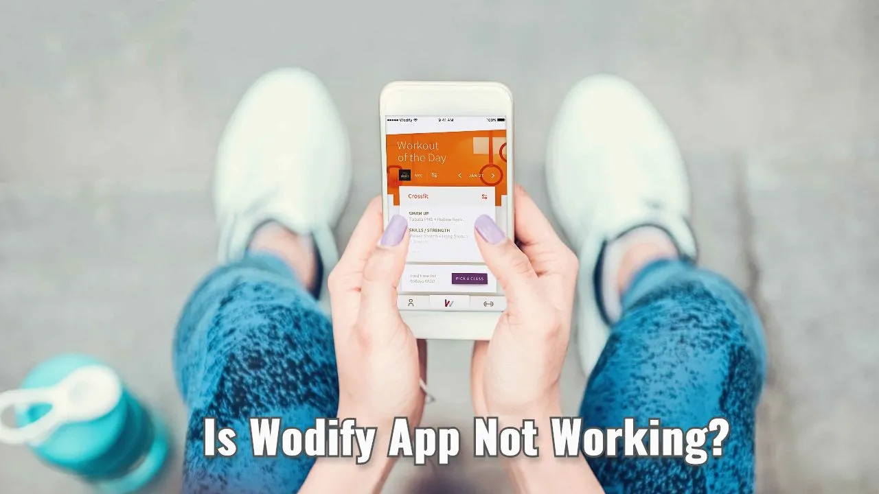 Wodify app not working