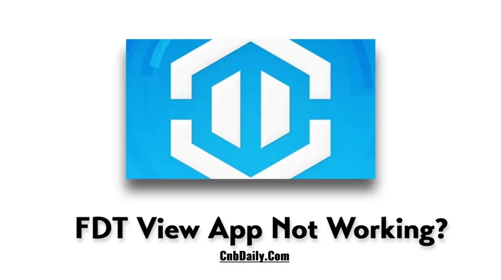 FDT View App not working
