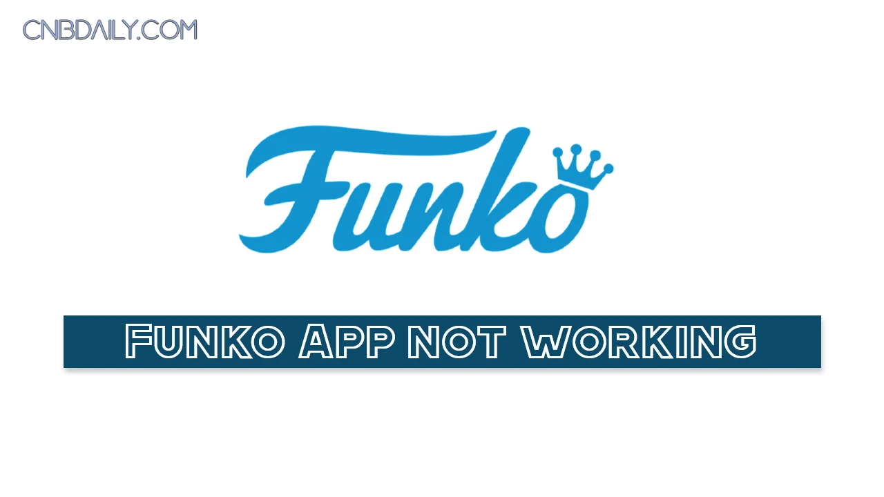 Funko App not working
