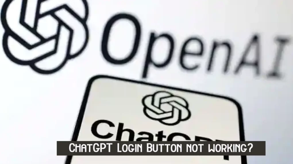 Fix ChatGPT Login Button not working issue