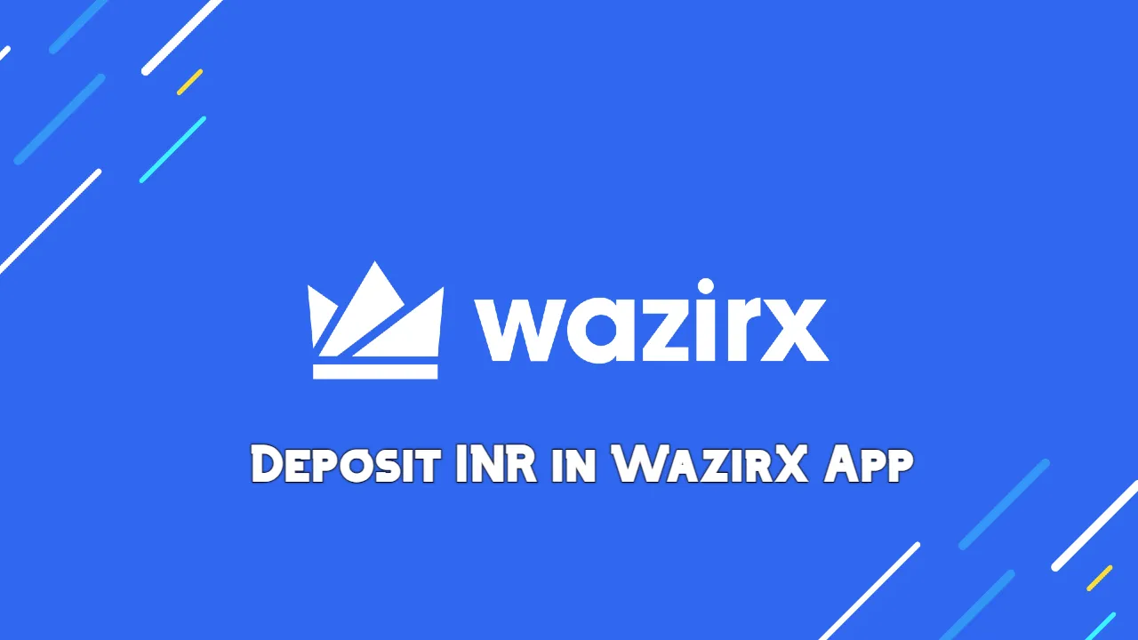 Deposit money in WazirX from a Bank account in INR?