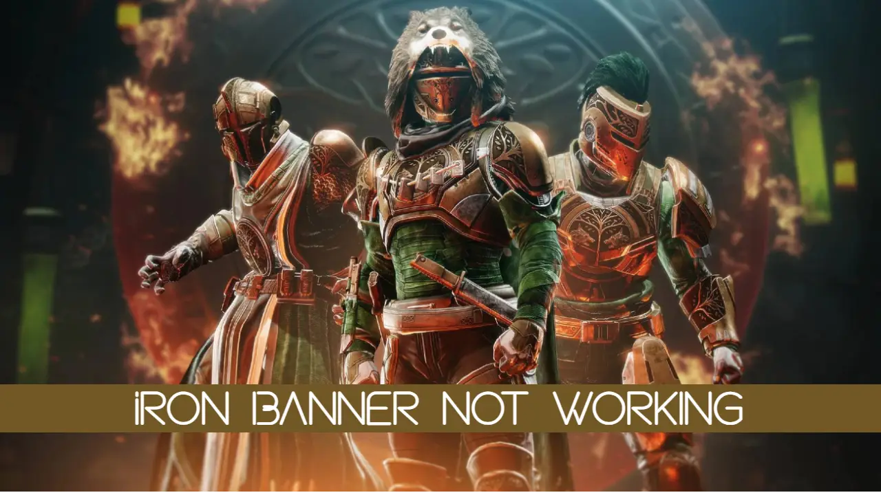 How to Fix Iron Banner not working