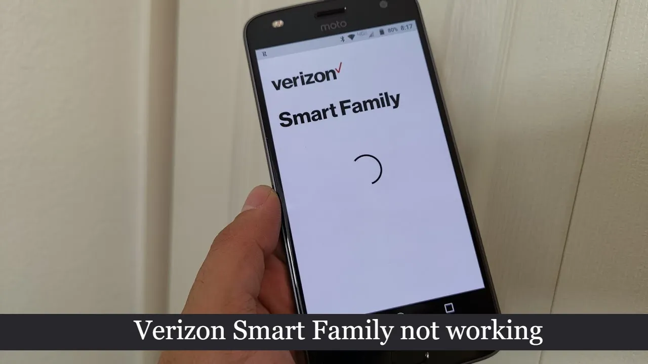 Verizon Smart Family app not working