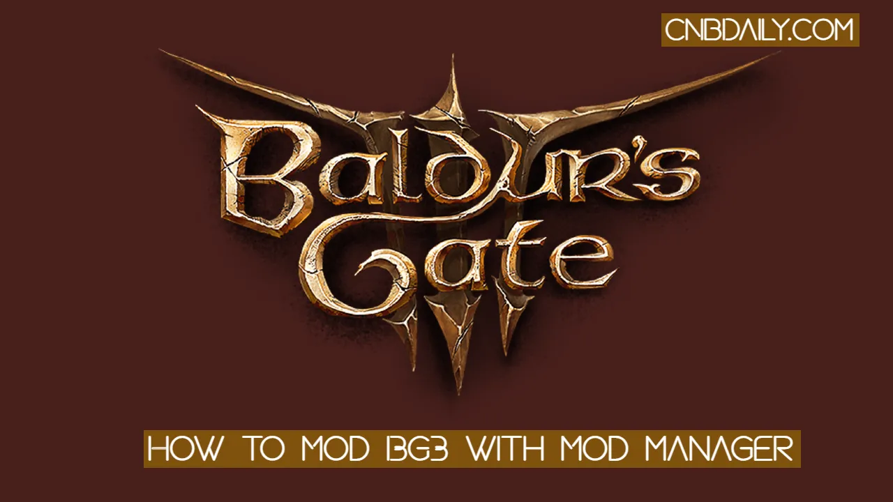 How to Mod Baldur's Gate 3 with BG3 mod manager