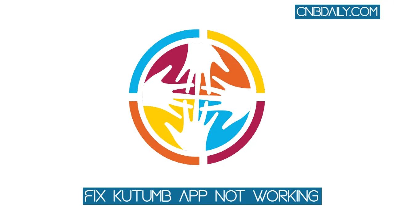 Fix Kutumb App not working