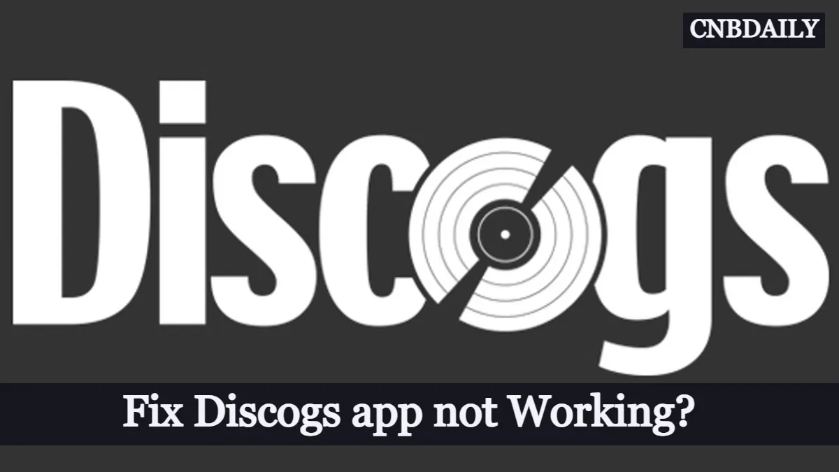 How to Fix Discogs App not Working